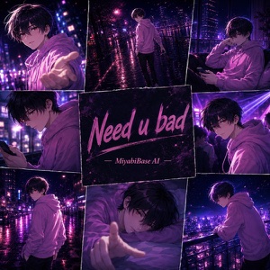 Cover art for the single Need U bad